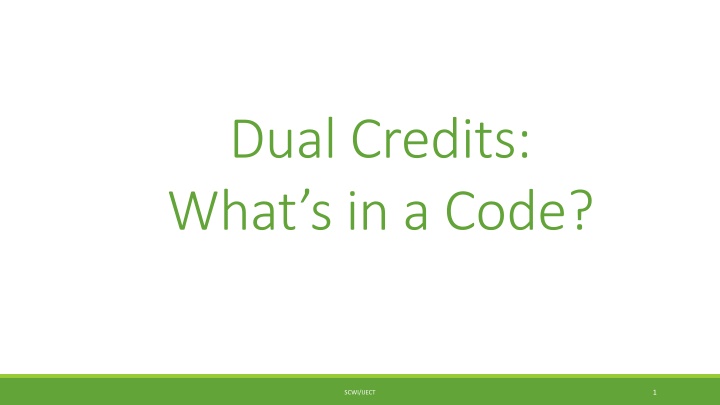 dual credits what s in a code