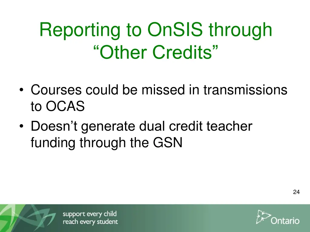 reporting to onsis through other credits