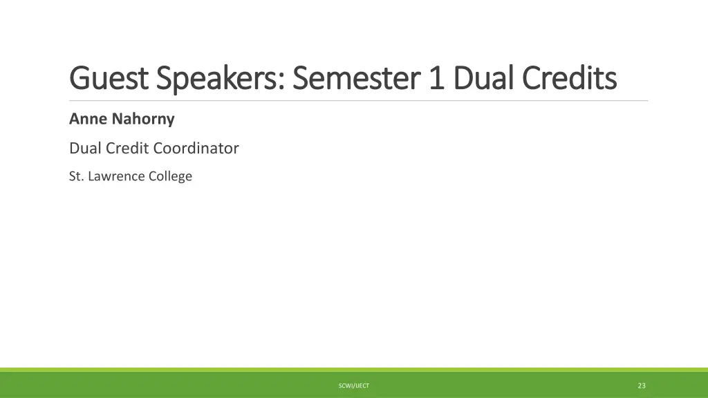 guest speakers semester 1 dual credits guest 1