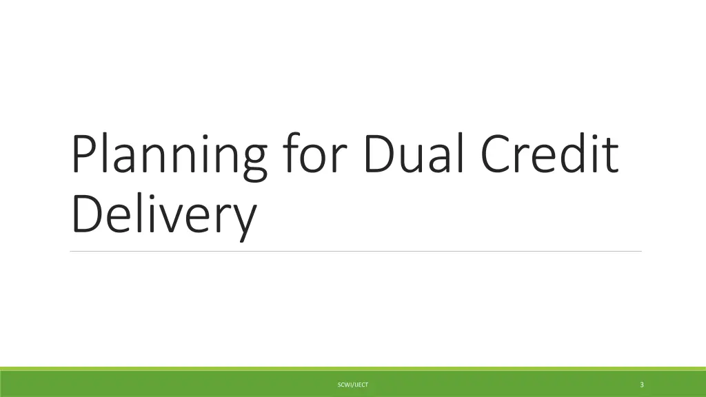 planning for dual credit delivery