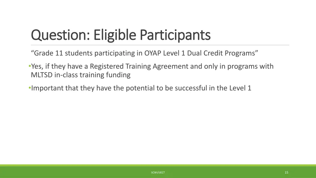 question eligible participants question eligible 3
