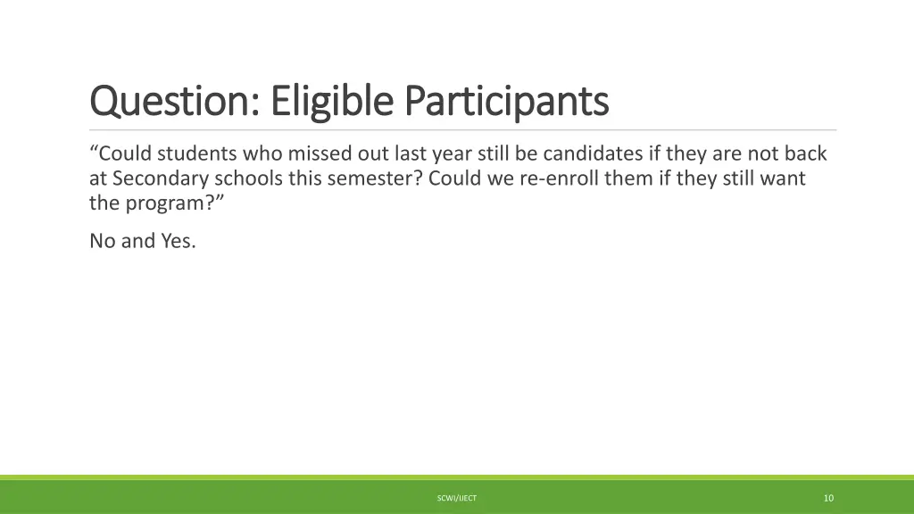 question eligible participants question eligible