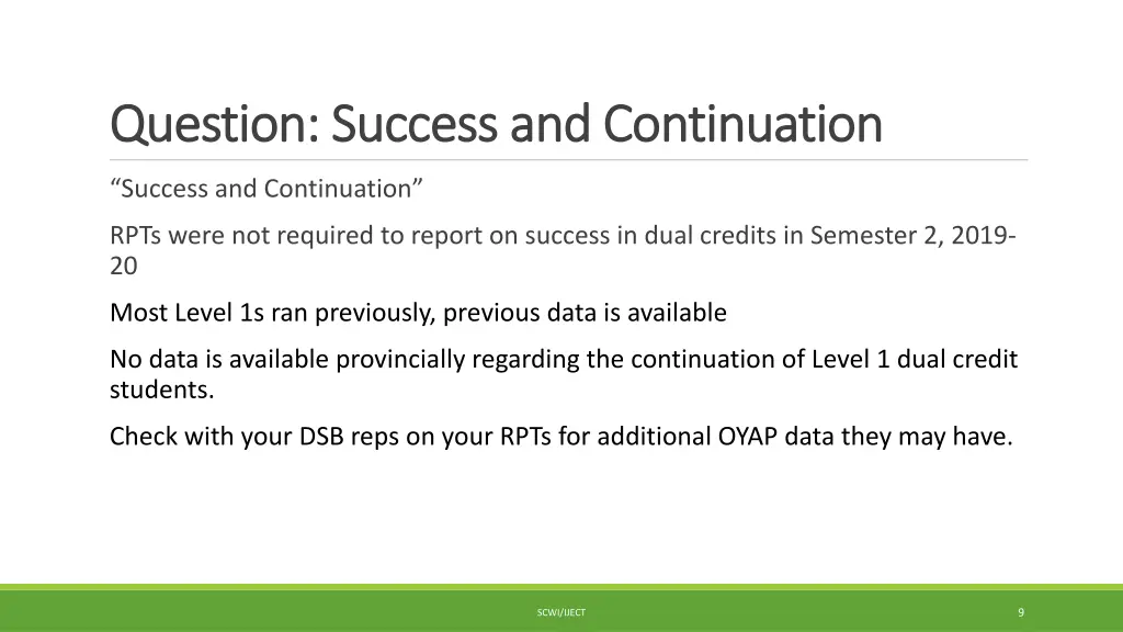 question success and continuation question