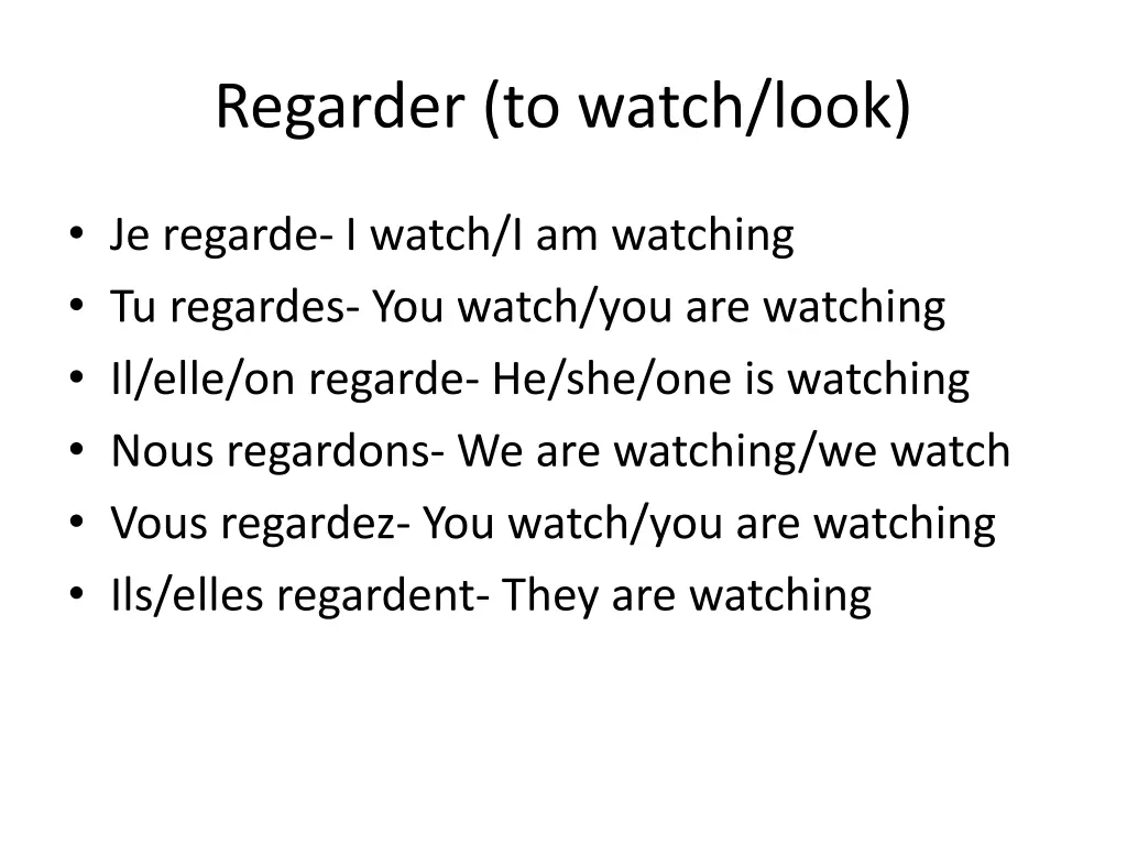 regarder to watch look