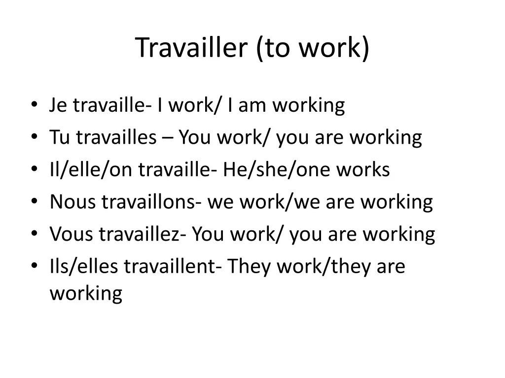 travailler to work