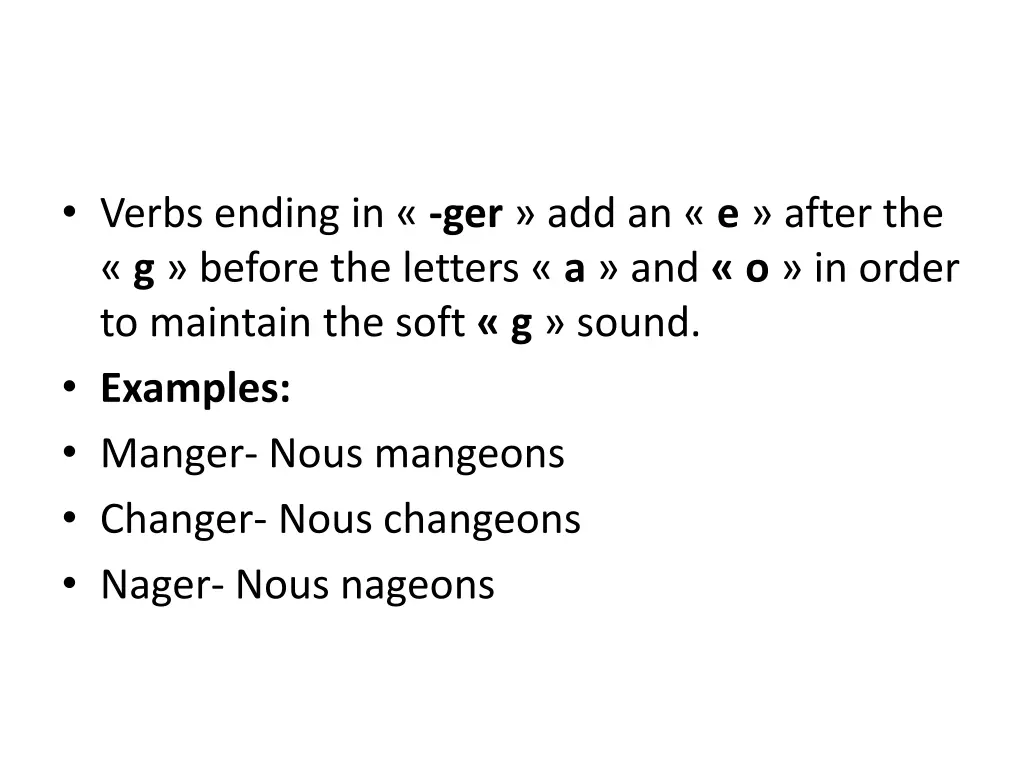 verbs ending in ger add an e after the g before