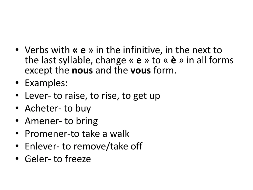 verbs with e in the infinitive in the next