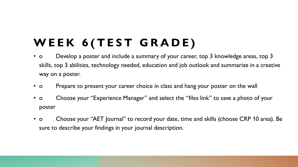 week 6 test grade o develop a poster and include