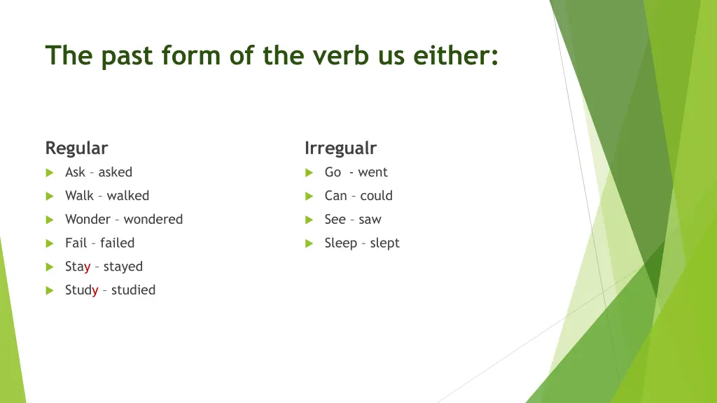 the past form of the verb us either