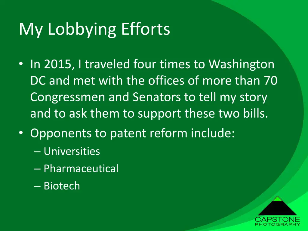 my lobbying efforts