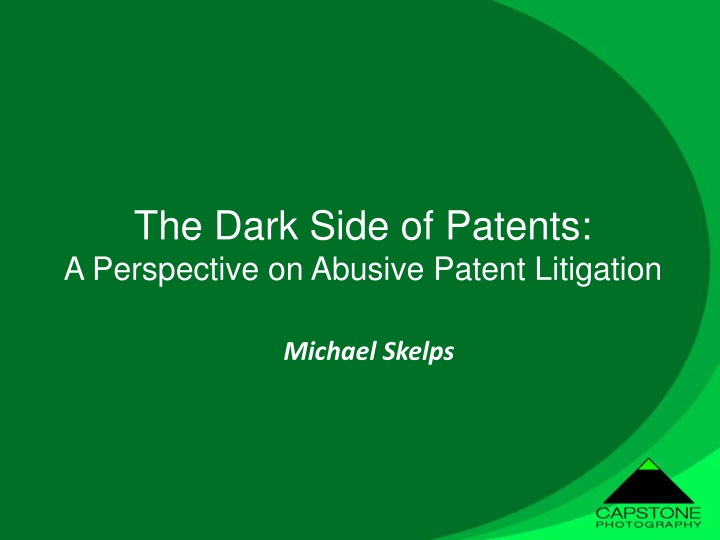 the dark side of patents a perspective on abusive