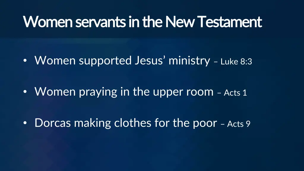women servants in the new testament women