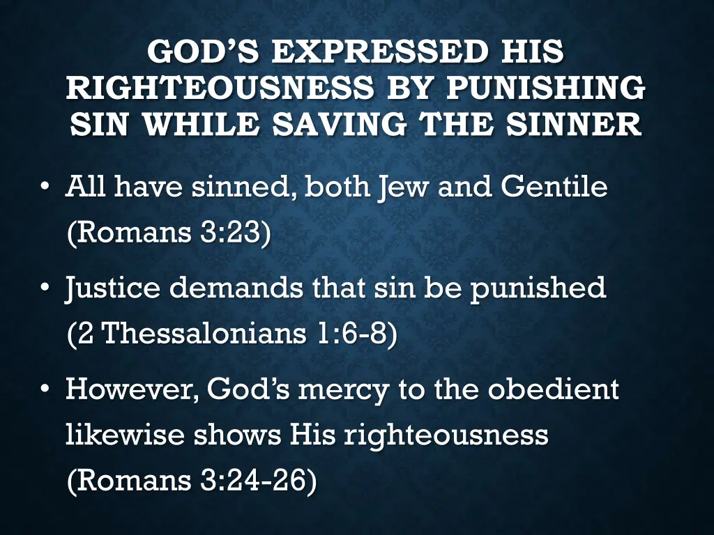 god s expressed his righteousness by punishing