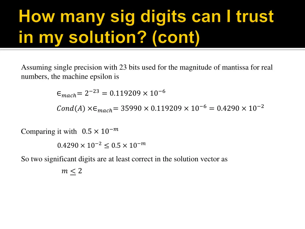 assuming single precision with 23 bits used