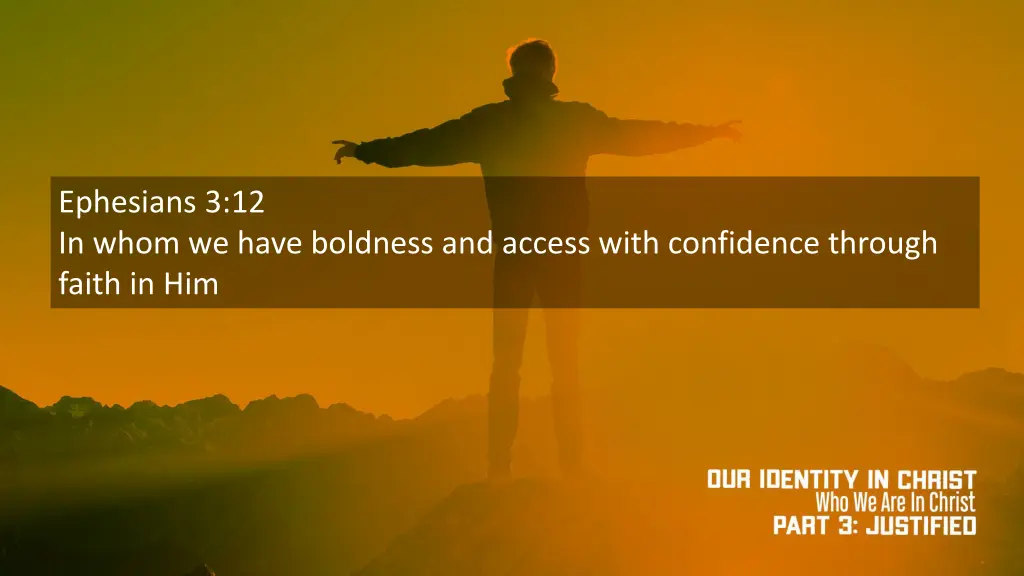ephesians 3 12 in whom we have boldness