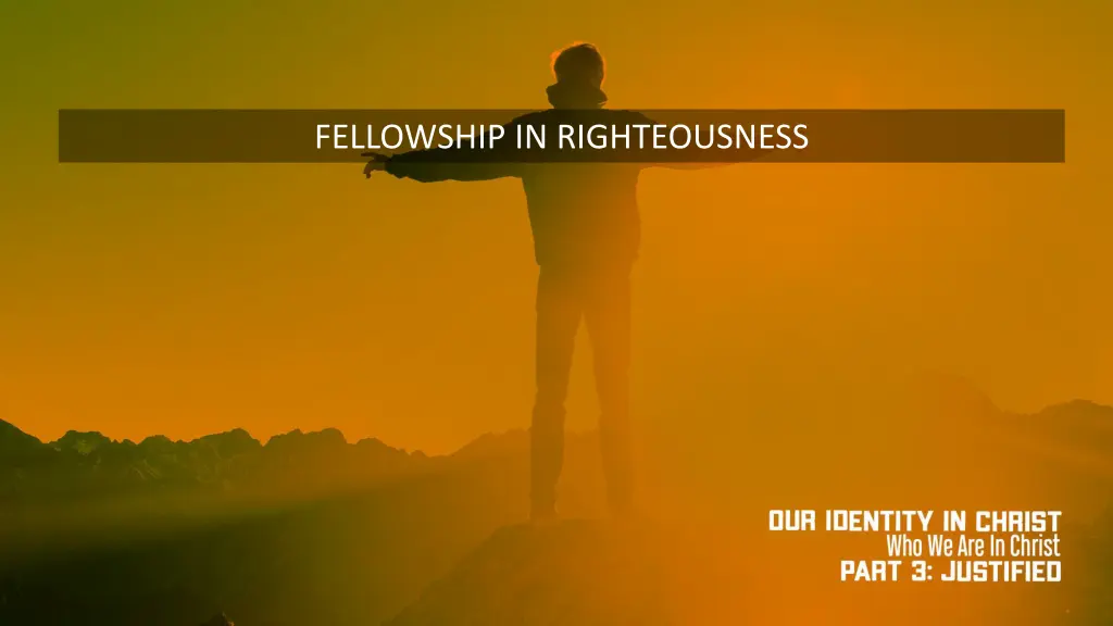 fellowship in righteousness
