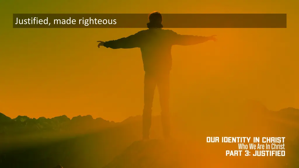 justified made righteous