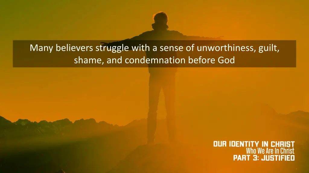 many believers struggle with a sense