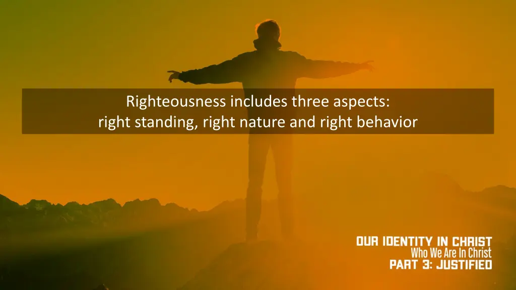 righteousness includes three aspects right