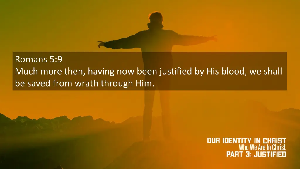 romans 5 9 much more then having now been