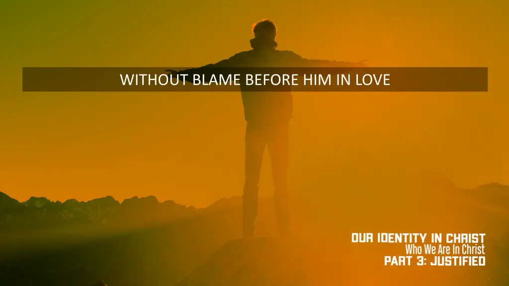 without blame before him in love