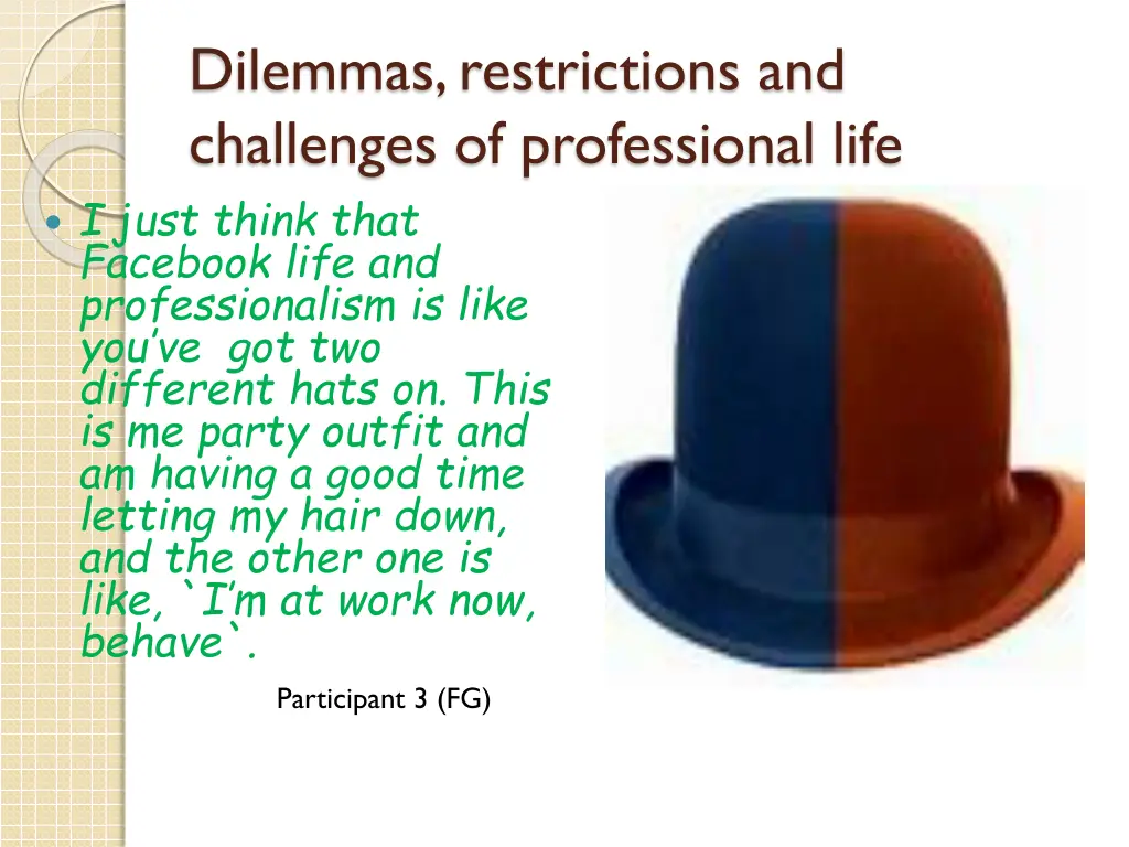 dilemmas restrictions and challenges