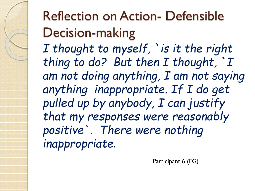 reflection on action defensible decision making
