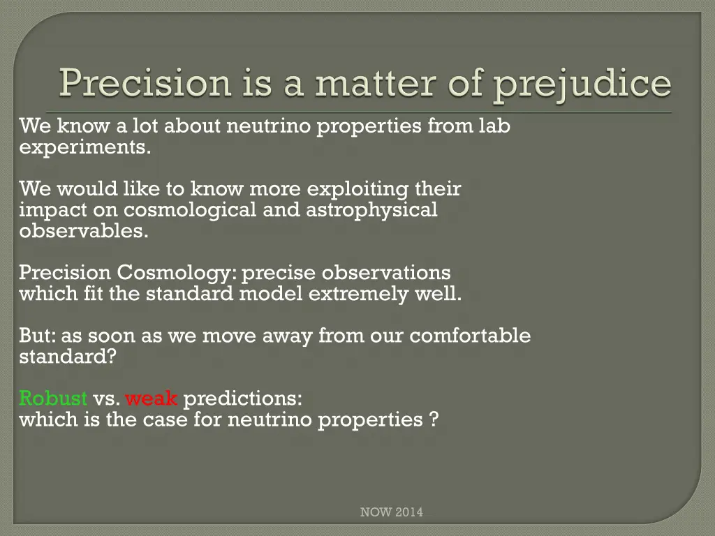 we know a lot about neutrino properties from