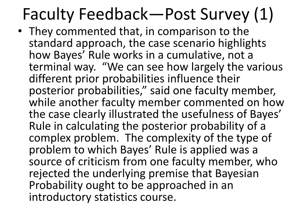 faculty feedback post survey 1 they commented