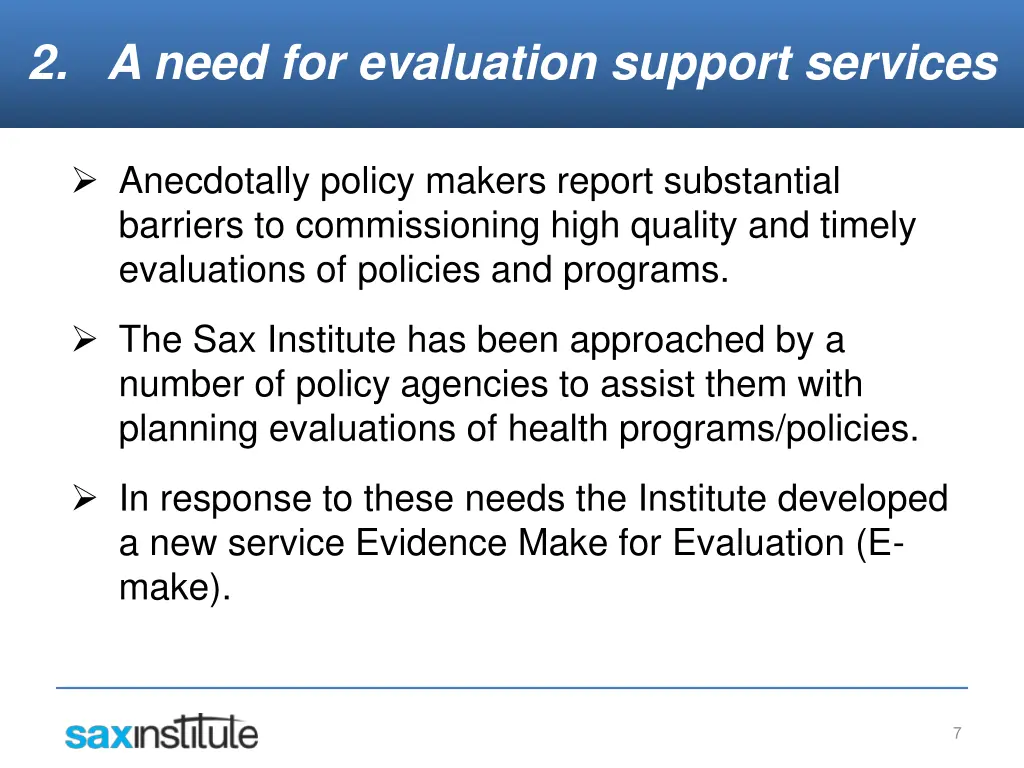 2 a need for evaluation support services