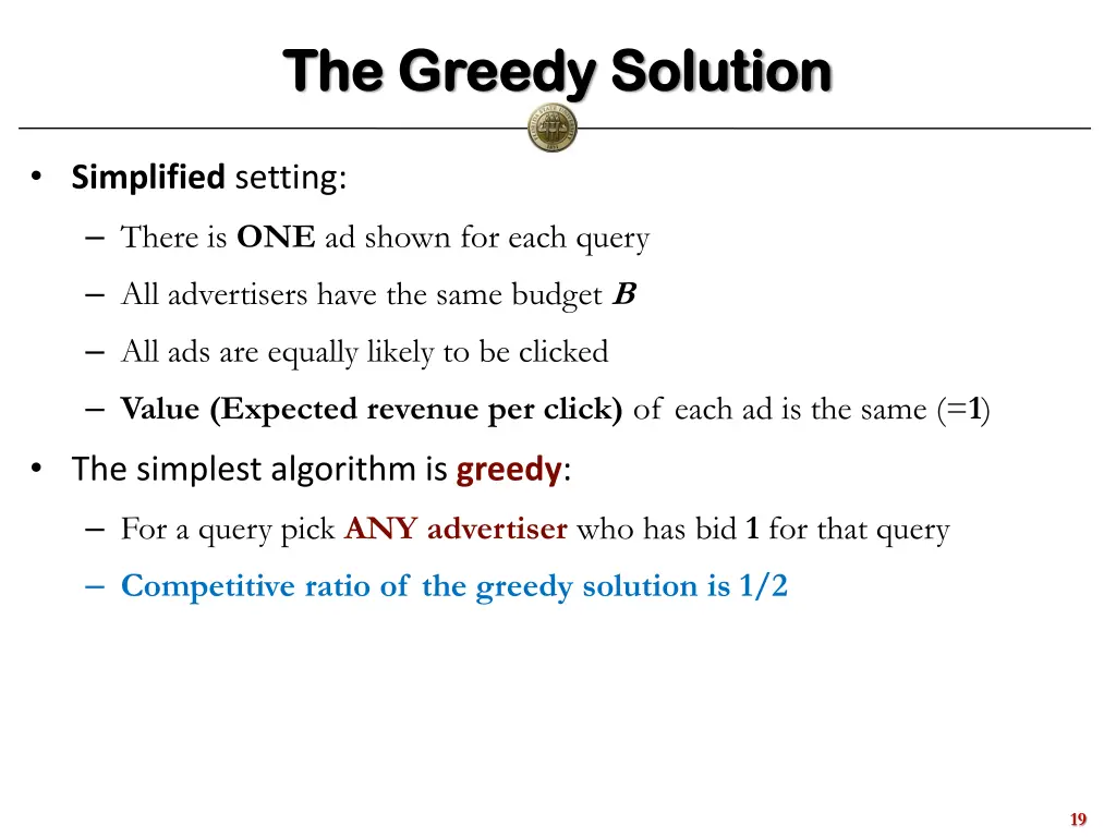 the greedy solution the greedy solution