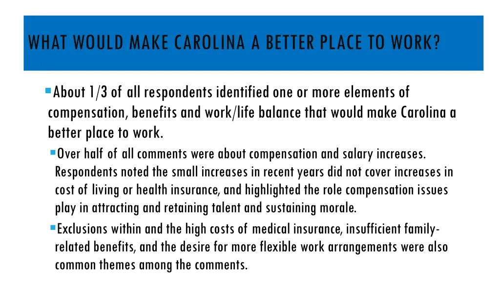 what would make carolina a better place to work