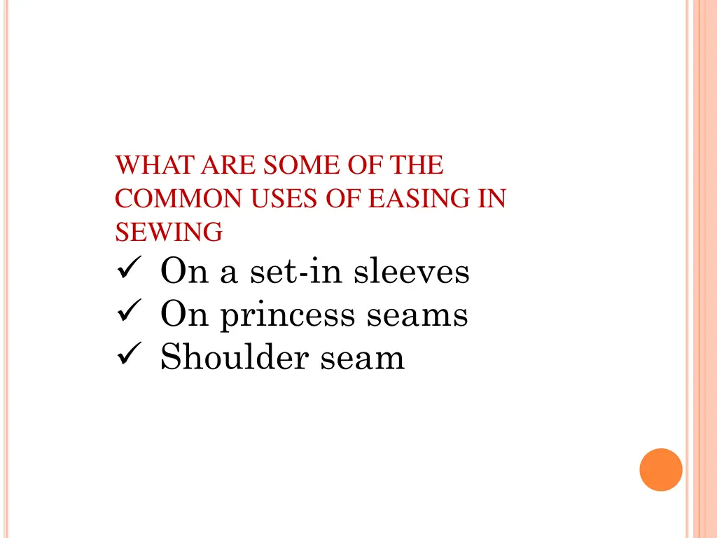 what are some of the common uses of easing