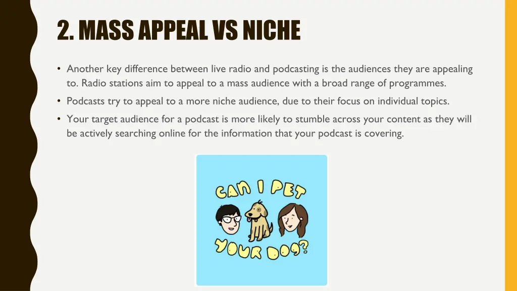 2 mass appeal vs niche
