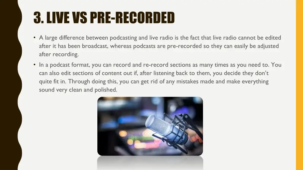 3 live vs pre recorded
