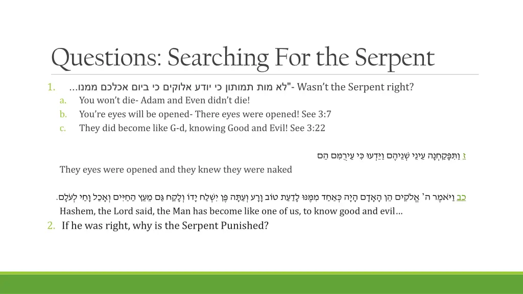 questions searching for the serpent 1