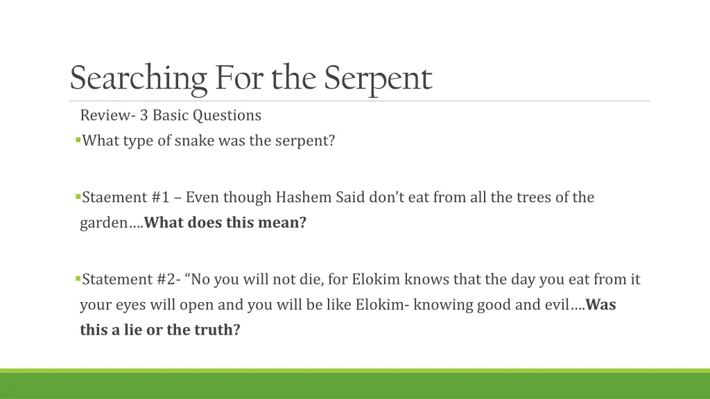 searching for the serpent review 3 basic