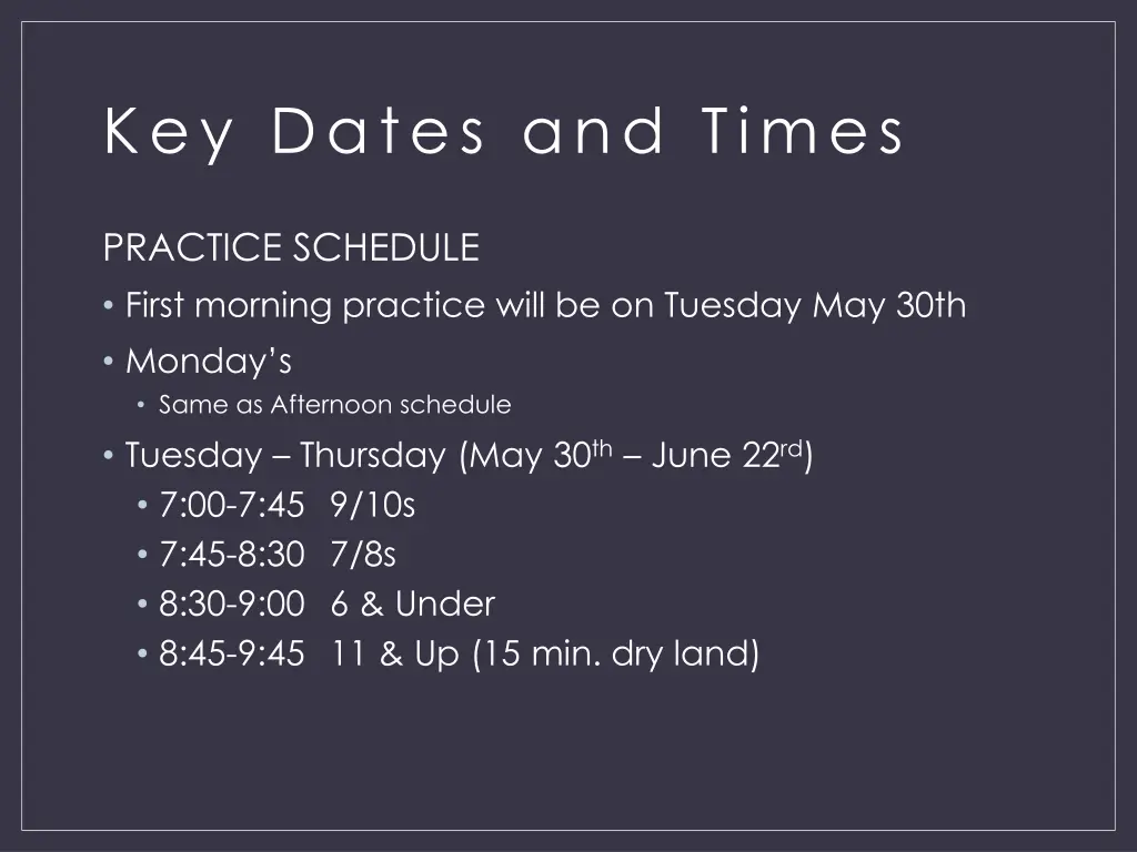 key dates and times 4