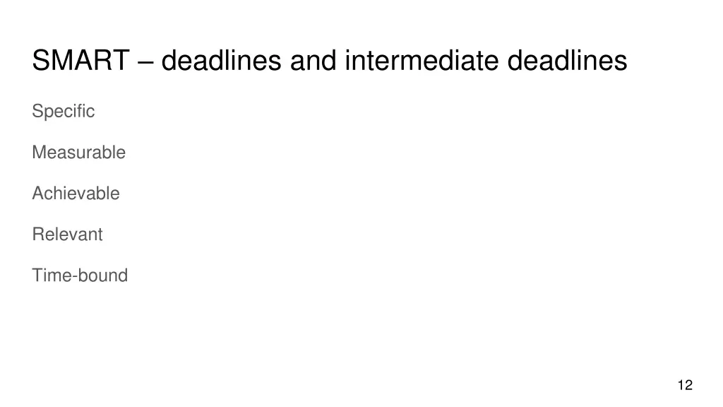smart deadlines and intermediate deadlines
