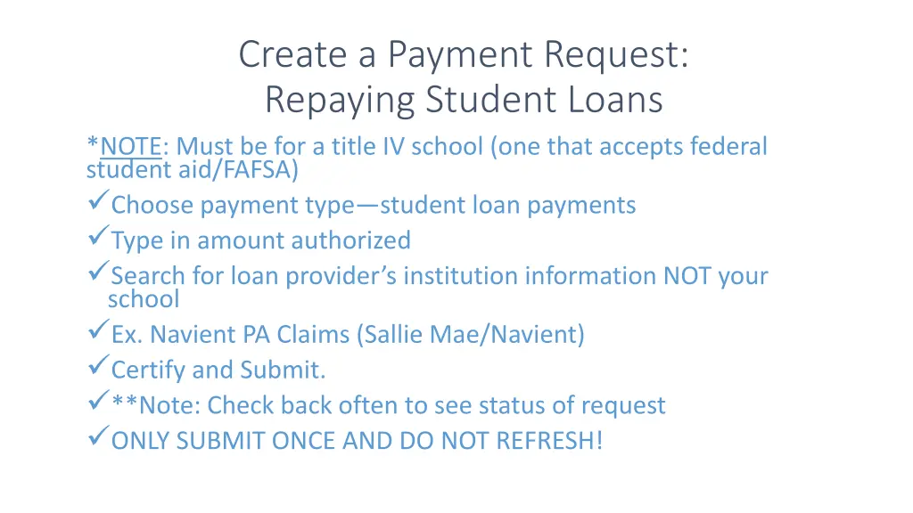 create a payment request repaying student loans