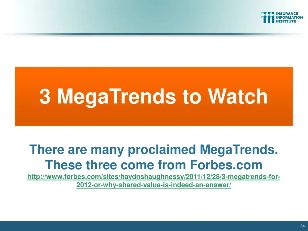 3 megatrends to watch