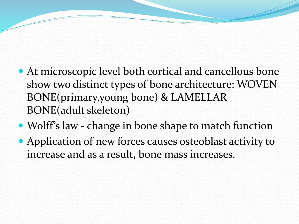 at microscopic level both cortical and cancellous