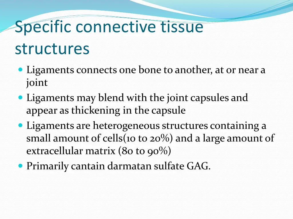 specific connective tissue structures
