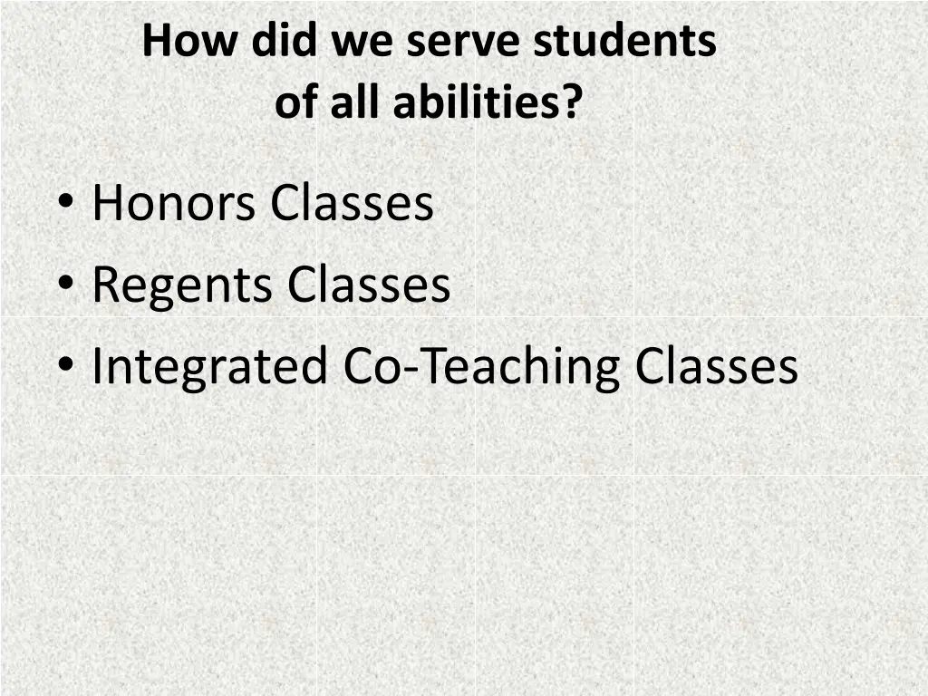how did we serve students of all abilities
