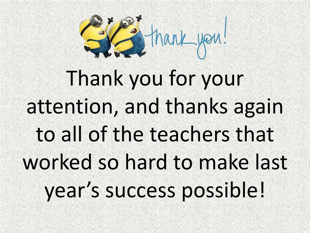 thank you for your attention and thanks again
