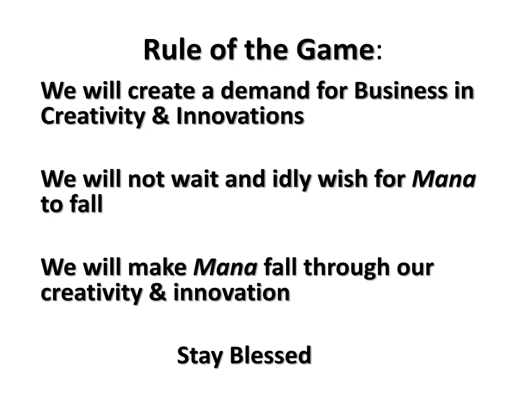 rule of the game we will create a demand