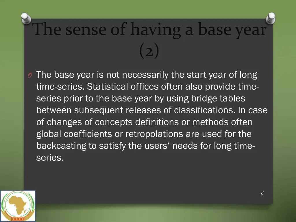 the sense of having a baseyear 2