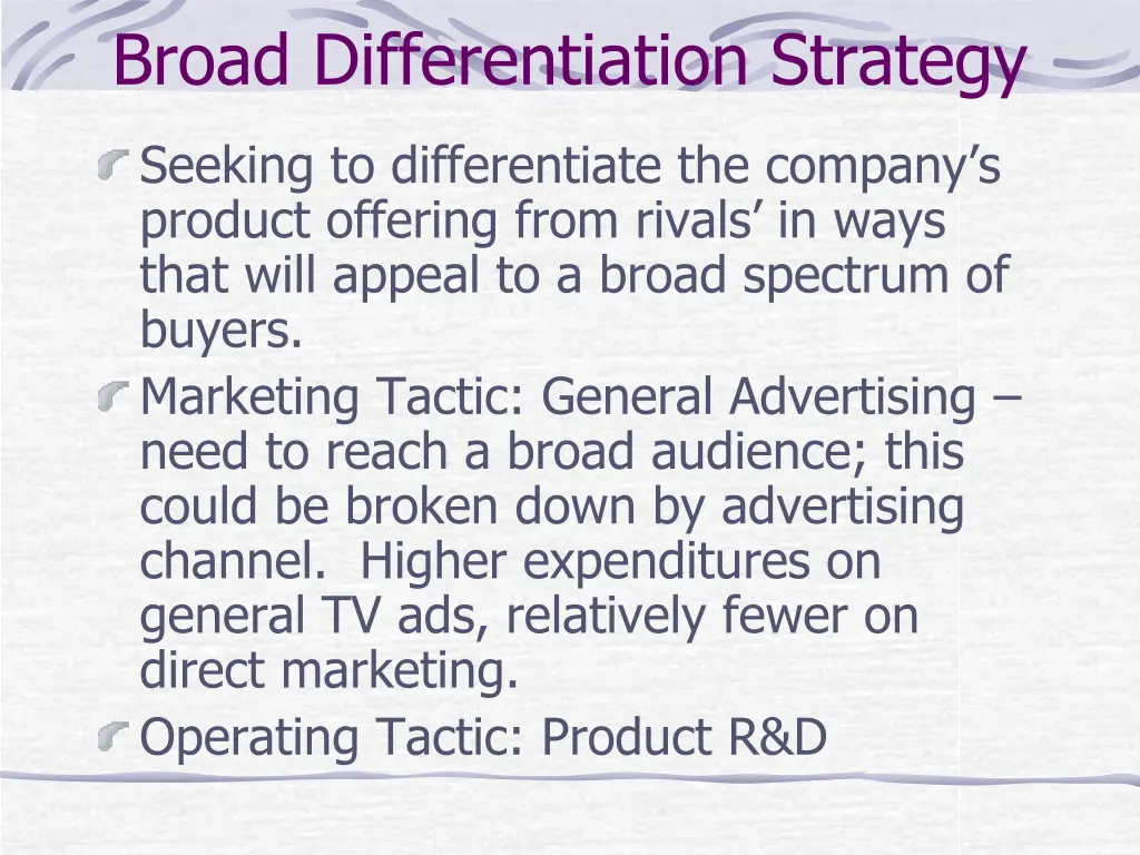 broad differentiation strategy