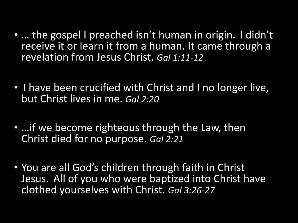 the gospel i preached isn t human in origin