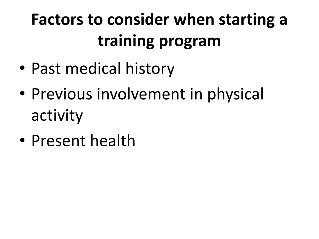 factors to consider when starting a training